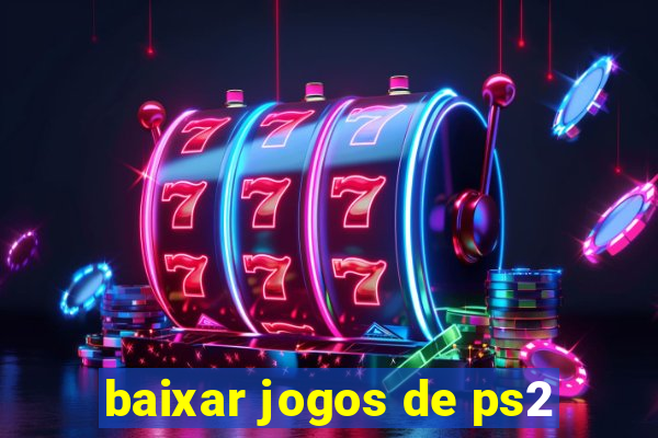 baixar jogos de ps2