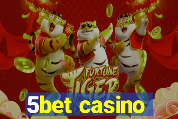 5bet casino