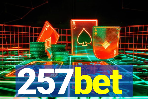 257bet