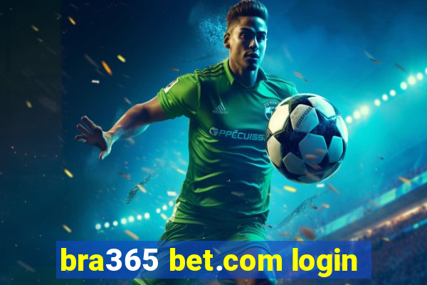 bra365 bet.com login