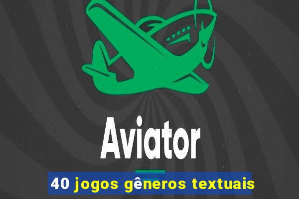 40 jogos gêneros textuais