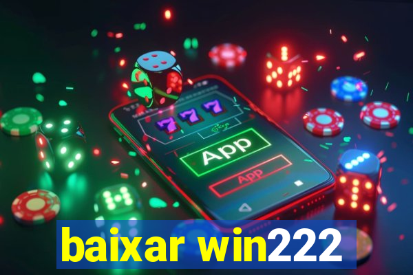 baixar win222