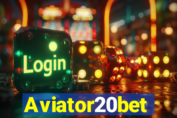 Aviator20bet