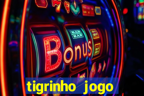 tigrinho jogo deposito minimo 1 real