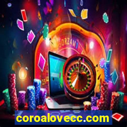 coroalovecc.com