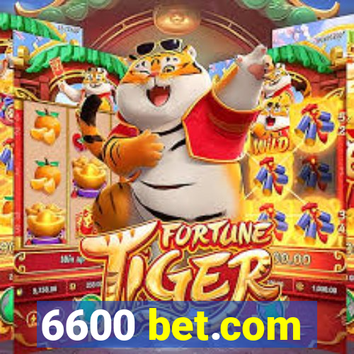 6600 bet.com