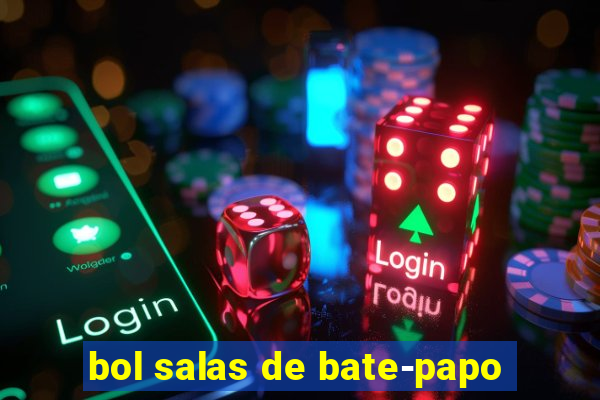 bol salas de bate-papo