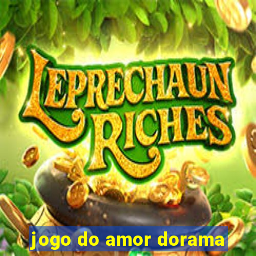 jogo do amor dorama