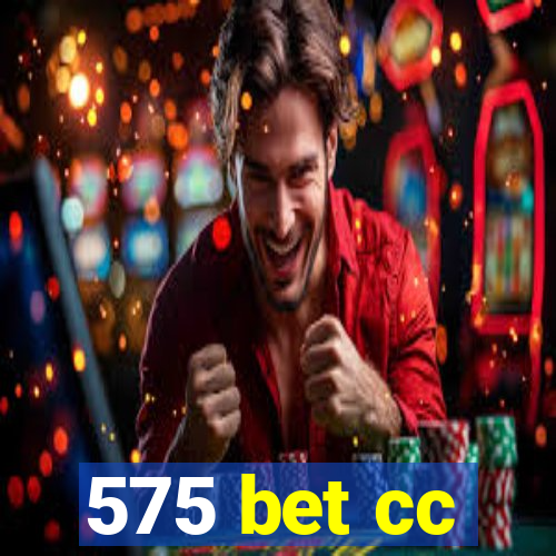 575 bet cc