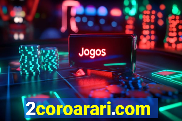 2coroarari.com