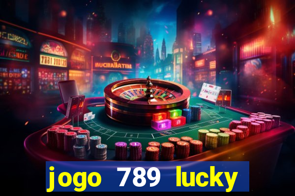 jogo 789 lucky paga mesmo