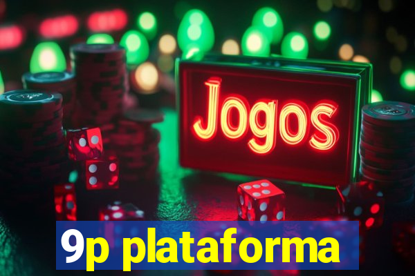 9p plataforma