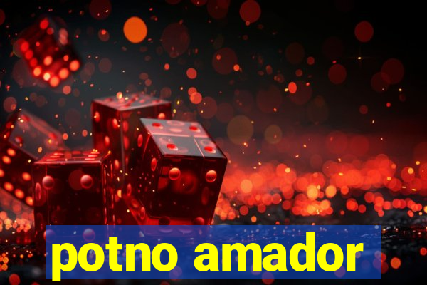 potno amador