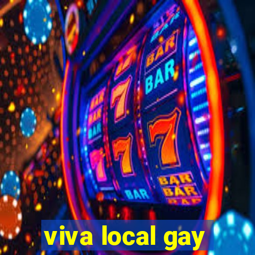 viva local gay