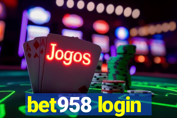 bet958 login