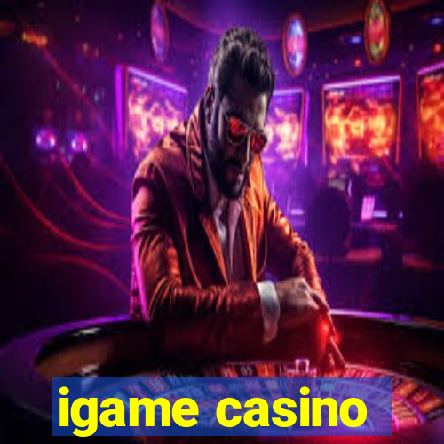 igame casino