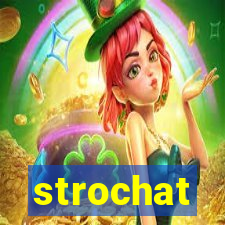 strochat