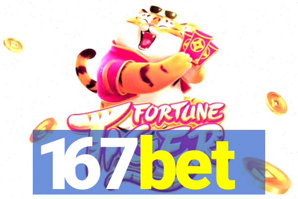 167bet