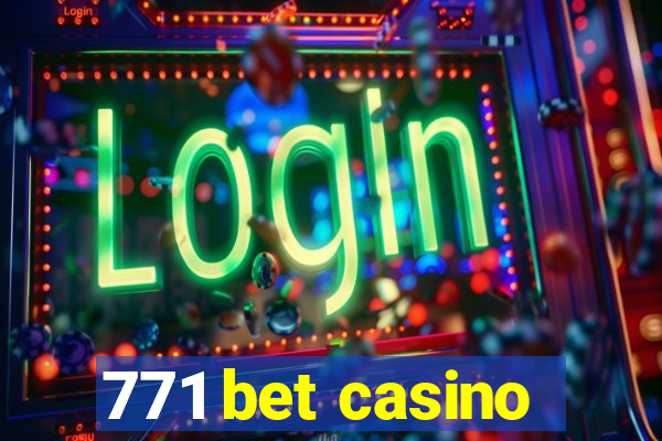 771 bet casino