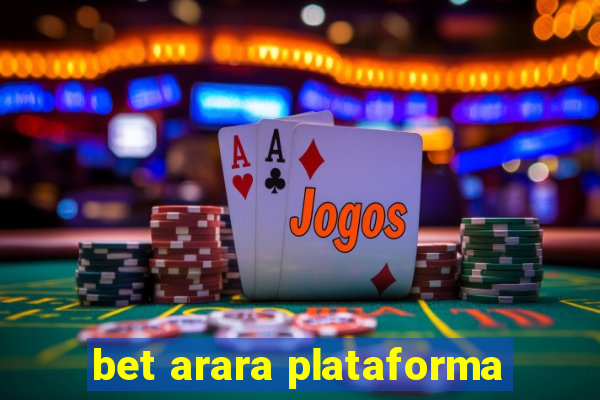 bet arara plataforma