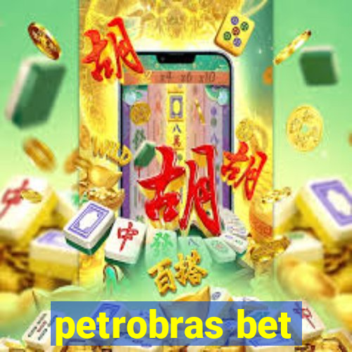 petrobras bet