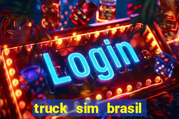 truck sim brasil dinheiro infinito