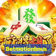 Betmotionbnus