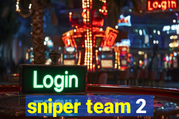 sniper team 2