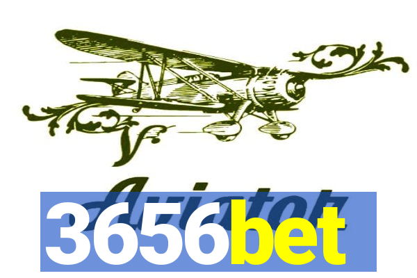 3656bet