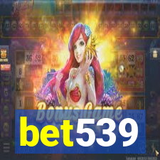 bet539