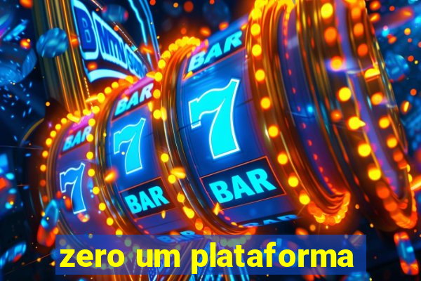 zero um plataforma