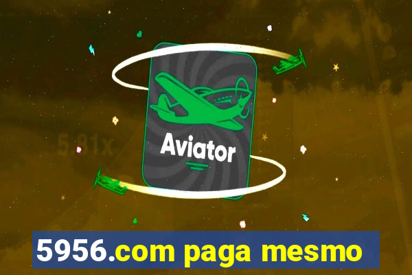 5956.com paga mesmo