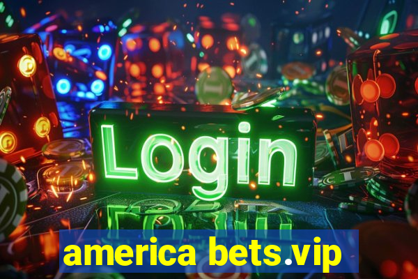 america bets.vip