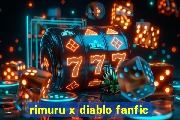 rimuru x diablo fanfic