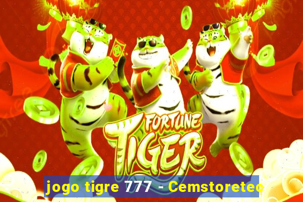 jogo tigre 777 - Cemstoretec