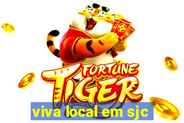 viva local em sjc