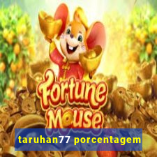 taruhan77 porcentagem