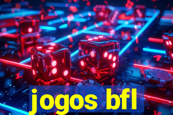 jogos bfl