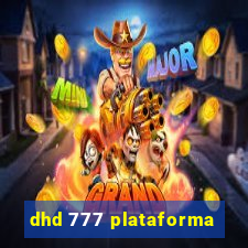 dhd 777 plataforma