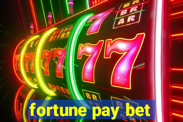 fortune pay bet