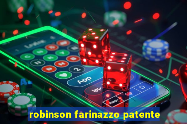 robinson farinazzo patente