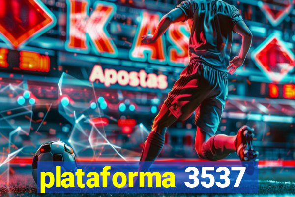 plataforma 3537