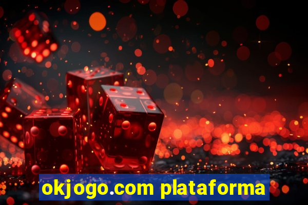 okjogo.com plataforma