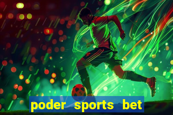 poder sports bet é confiável