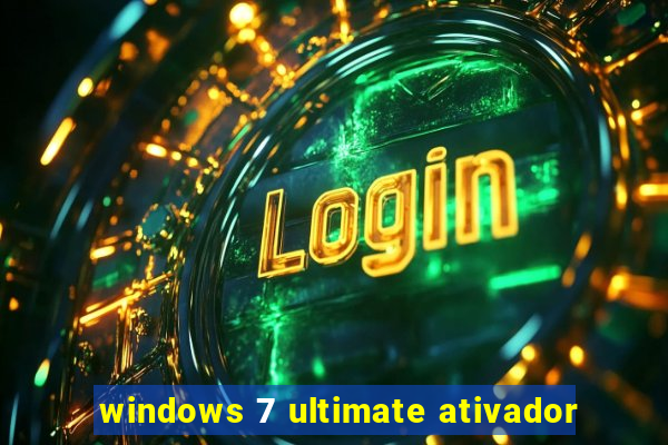 windows 7 ultimate ativador