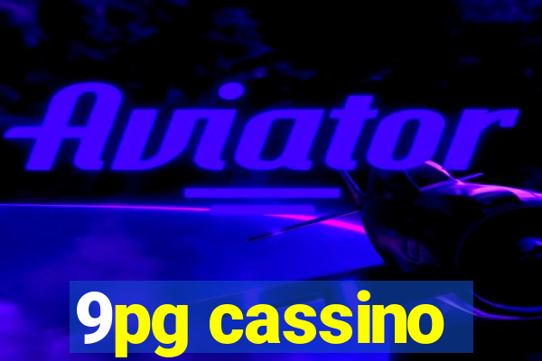 9pg cassino