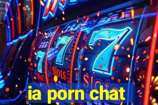 ia porn chat