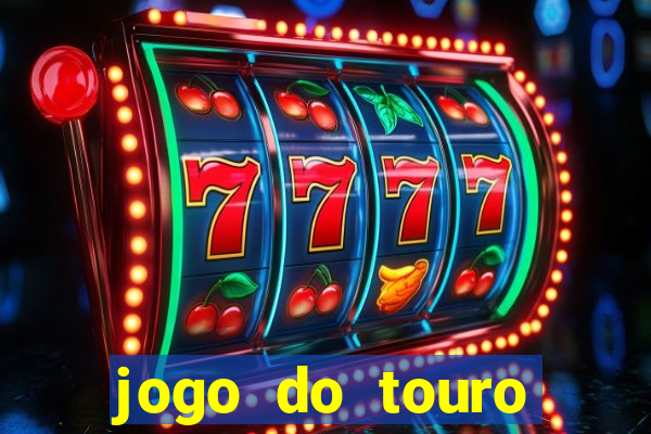 jogo do touro fortune gratis