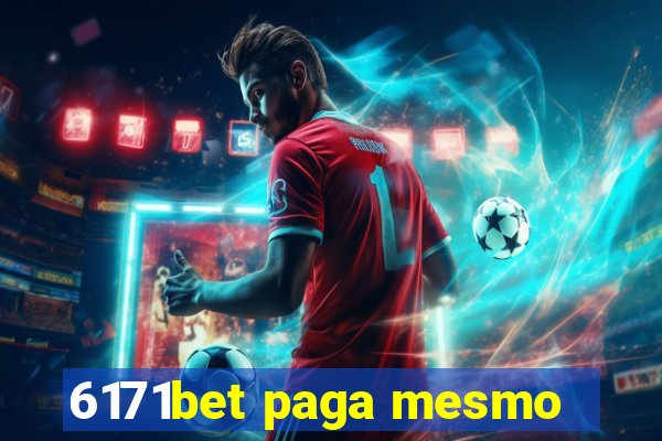 6171bet paga mesmo