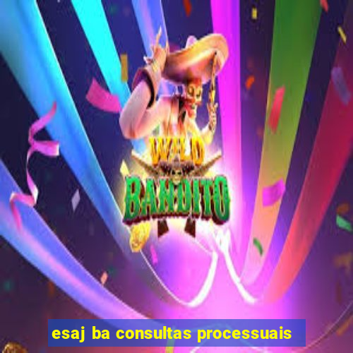 esaj ba consultas processuais